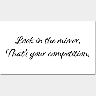look in the mirror inspirational quote Posters and Art